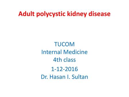 Adult polycystic kidney disease