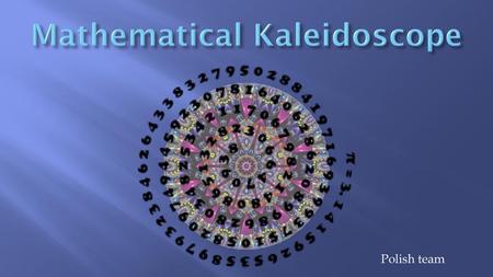 Mathematical Kaleidoscope