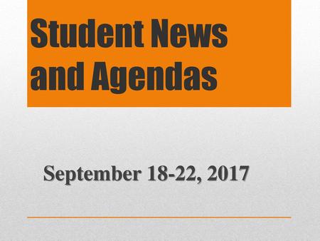 Student News and Agendas