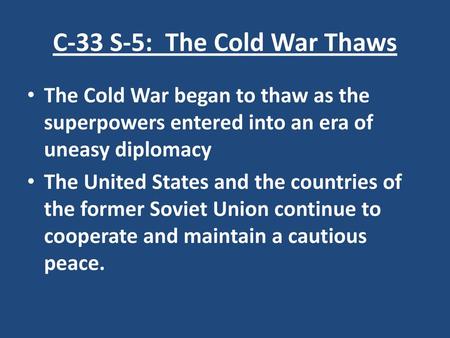 C-33 S-5: The Cold War Thaws