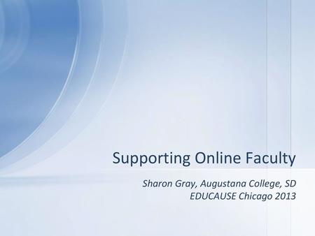 Supporting Online Faculty