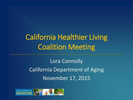 California Healthier Living Coalition Meeting