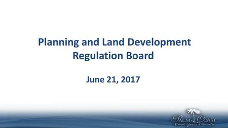 Planning and Land Development Regulation Board June 21, 2017