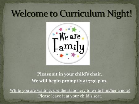 Welcome to Curriculum Night!