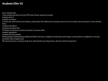 Anabeta Elite V2 price anabeta elite I have already alerted to the fact PETA that Theorie cannot be trusted anabeta elite v2 anabeta at amazon 5 inches.