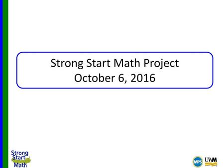 Strong Start Math Project October 6, 2016