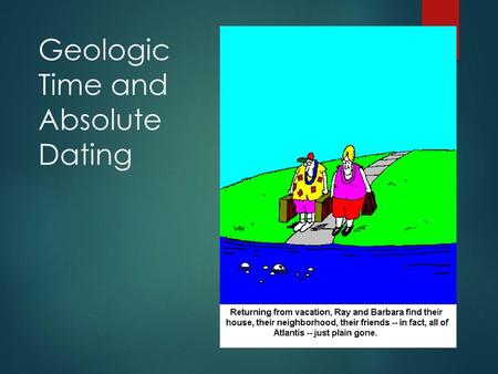 Geologic Time and Absolute Dating