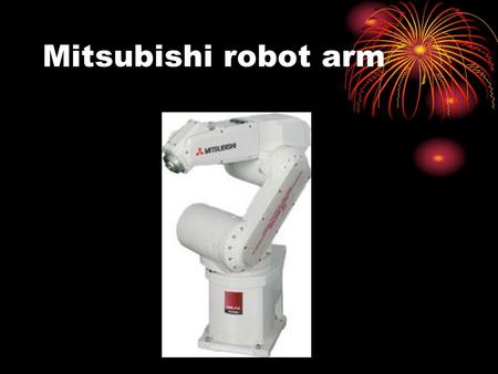 Mitsubishi robot arm.