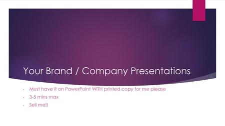 Your Brand / Company Presentations