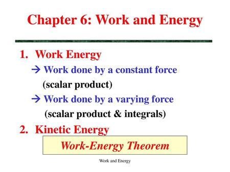 Chapter 6: Work and Energy