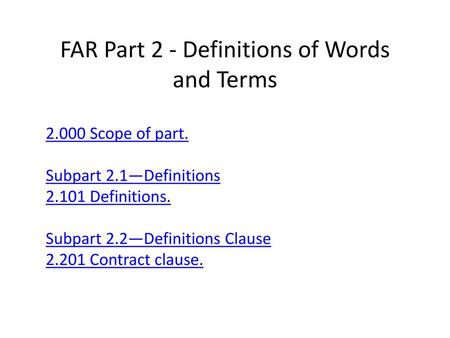 FAR Part 2 - Definitions of Words and Terms