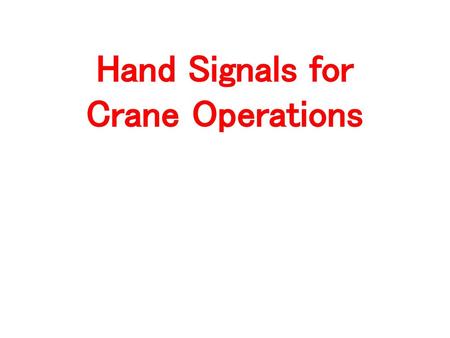 Hand Signals for Crane Operations.