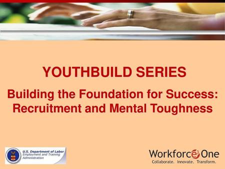 Building the Foundation for Success: Recruitment and Mental Toughness