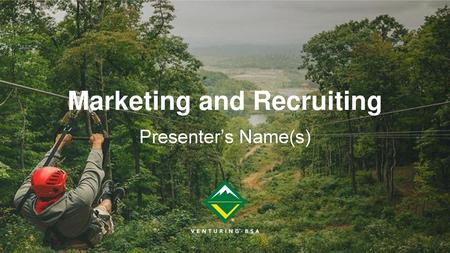 Marketing and Recruiting