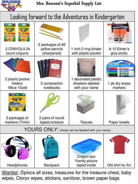 Mrs. Buscemi’s Superkid Supply List