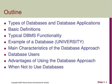 Outline Types of Databases and Database Applications Basic Definitions