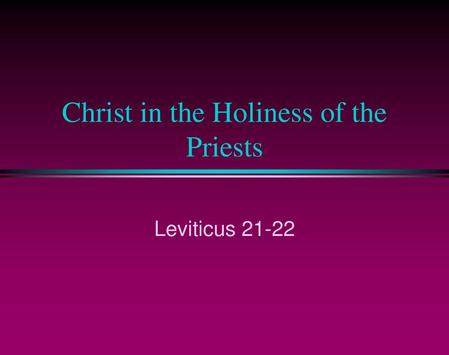 Christ in the Holiness of the Priests