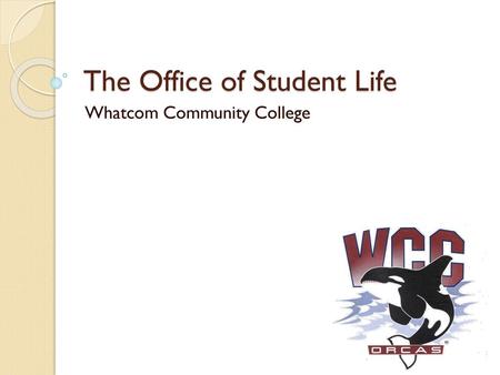 The Office of Student Life