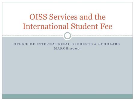 OISS Services and the International Student Fee