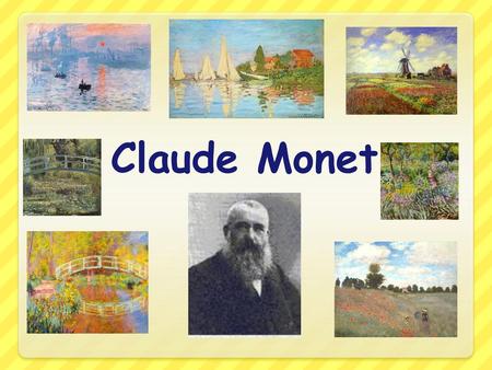 Claude Monet.