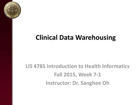 Clinical Data Warehousing