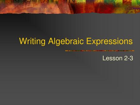 Writing Algebraic Expressions