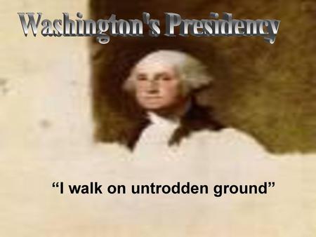 Washington's Presidency