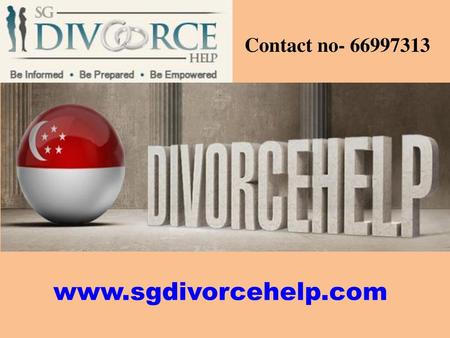 Contact no- 66997313 www.sgdivorcehelp.com.