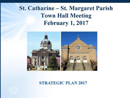 St. Catharine – St. Margaret Parish Town Hall Meeting February 1, 2017