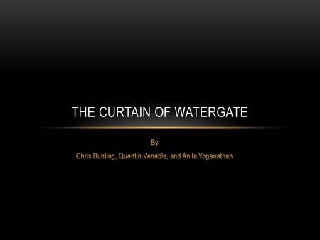 The Curtain of Watergate