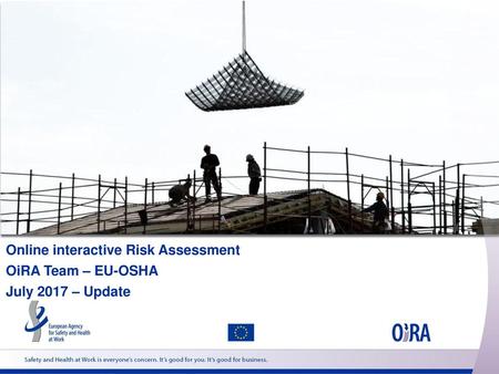 Online interactive Risk Assessment OiRA Team – EU-OSHA