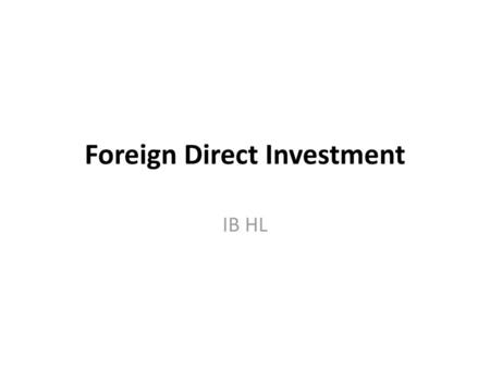 Foreign Direct Investment