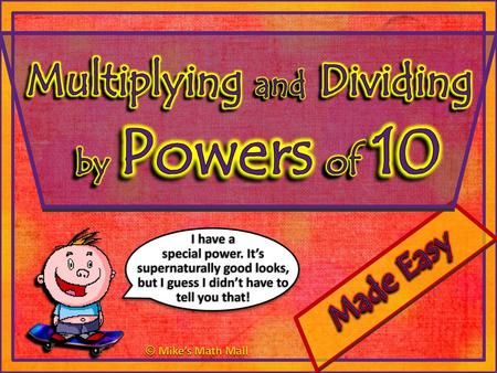 Multiplying and Dividing by Powers of 10