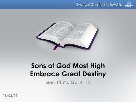 Sons of God Most High Embrace Great Destiny