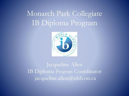 Monarch Park Collegiate IB Diploma Program