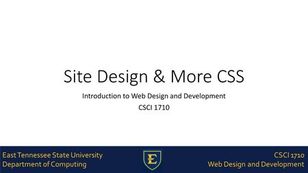 Introduction to Web Design and Development CSCI 1710