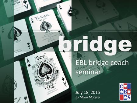 EBL bridge coach seminar