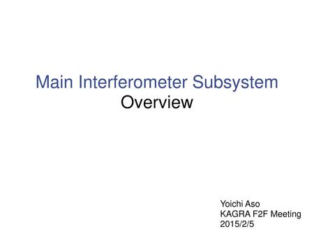 Main Interferometer Subsystem