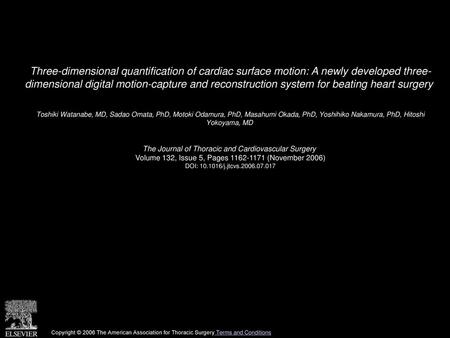 Three-dimensional quantification of cardiac surface motion: A newly developed three- dimensional digital motion-capture and reconstruction system for beating.