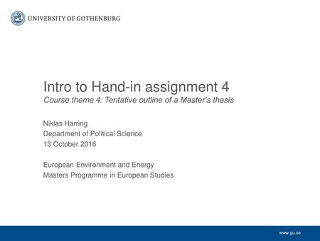 Niklas Harring Department of Political Science 13 October 2016