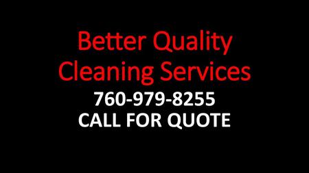 Better Quality Cleaning Services