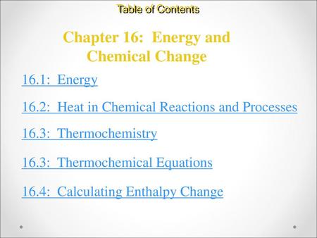 Chapter 16: Energy and Chemical Change