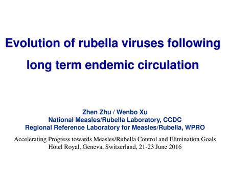 Evolution of rubella viruses following long term endemic circulation