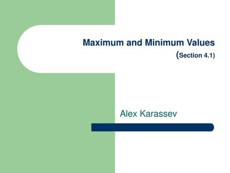 Maximum and Minimum Values (Section 4.1)