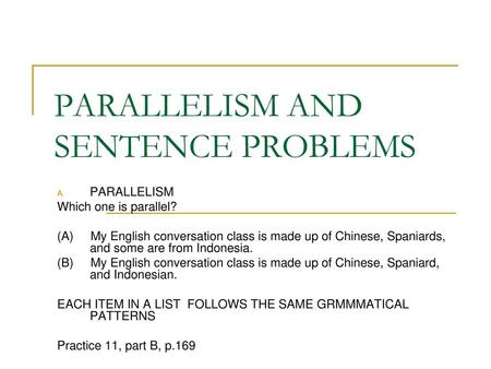 PARALLELISM AND SENTENCE PROBLEMS