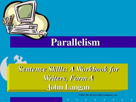 Sentence Skills: A Workbook for Writers, Form A John Langan