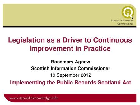 Legislation as a Driver to Continuous Improvement in Practice