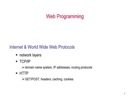 Web Programming Internet & World Wide Web Protocols network layers