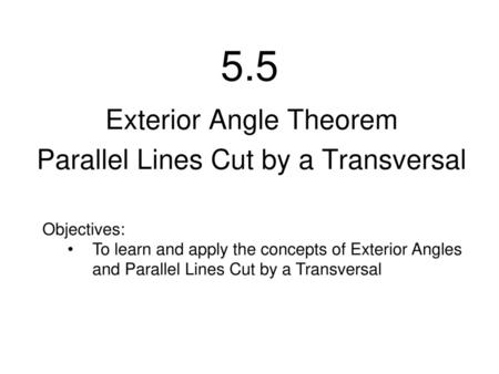 Exterior Angle Theorem Parallel Lines Cut by a Transversal