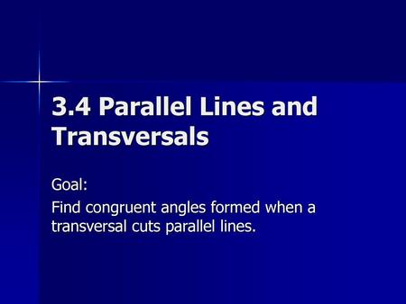 3.4 Parallel Lines and Transversals